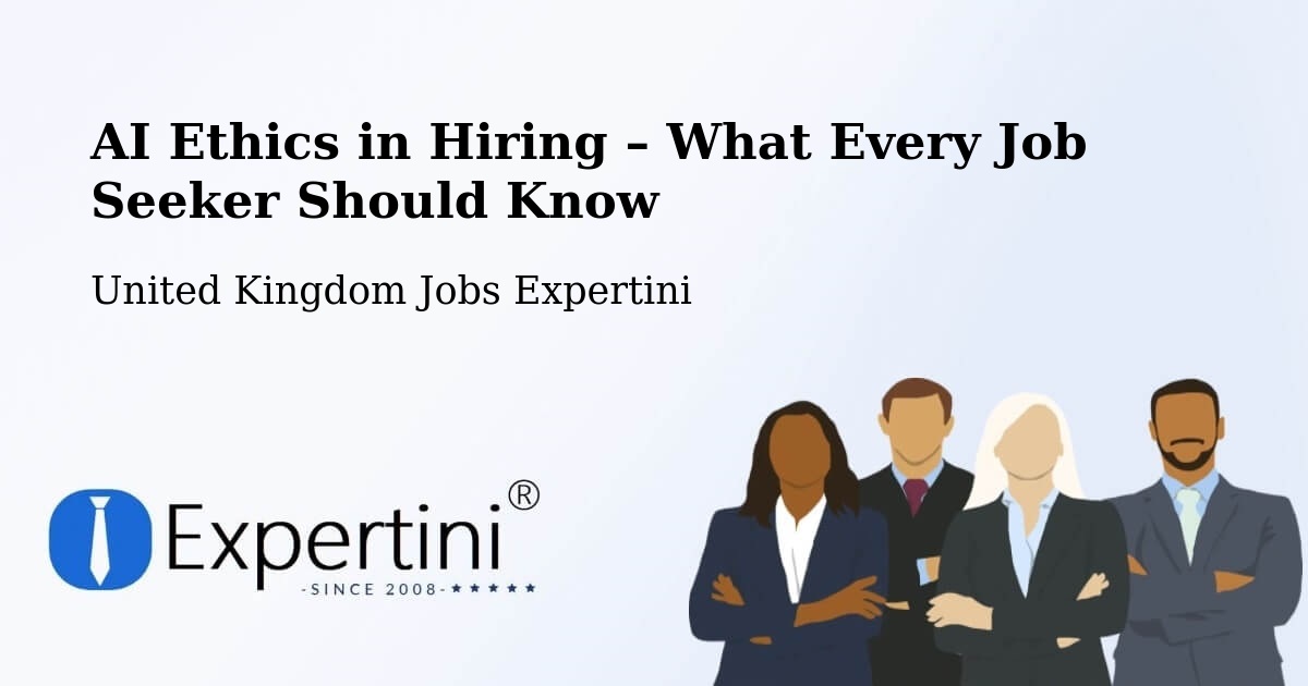 AI Ethics in Recruitment & Hiring – Silverstone - Silverstone, United Kingdom Jobs Expertini